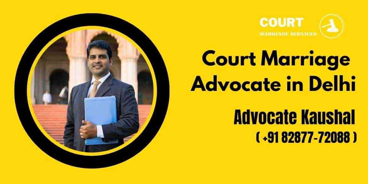 Procedure for Court Marriage in Delhi