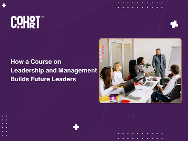 Course on Leadership and Management